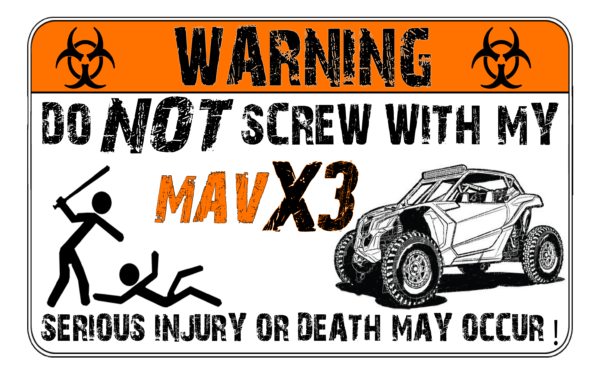 4" X 2.5" WARNING STICKER - DONT SCREW WITH MY MAV X3